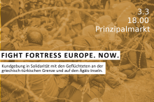 Fight Fortress Europe. Kundgebung am Prinzipalmarkt, 3.3, 18 Uhr
