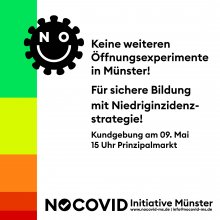 Keine weiteren Öffnungs- experimente in Münster! Für sichere Bildung mit  Niedriginzidenzstrategie!