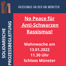 "No Peace für Anti-Schwarzen Rassismus! Mahnwache am 13.01.2022 11:30 Uhr Schloss Münster