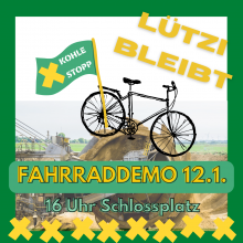 Ein Fahrrad steht vor einer Braunkohlegrube, flagge mit "kohlestopp". Außerdem die info "lützerath bleibt" und "Fahrraddemo 12.01. 16h Schlossplatz