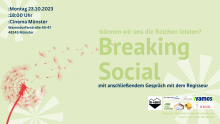 Werbeplakat mit Titel und Untertitel des Films: Breaking Social: Können wir uns die Reichen leisten? Graphik einer verwehenden Pusteblume