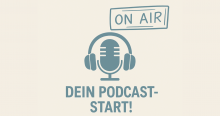 Dein Podcast-Start!