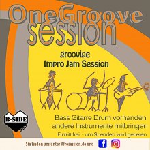 Quadratischer Flyer zur One Groove Session. Obere Hälfte: der Titel One Groove Session, mittig eine Charakterisierung groovige Impro-Jam-Session und ein Bild von drei Strichmännchen, die Trommeln, Schlagzeug und Bass spielen. Unten links: Herzlogo des B-Side-Kultur e.V. Rechts unten steht die Anmerkung Bass, Gitarre, Drum vorhanden, andere Instrumente mitbringen. Eintritt frei, um Spenden wird gebeten. Ganz unten wird auf die Website afrosession.de und FB und Insta hingewiesen
