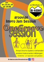 Flyer zur One Groove Session. Oben links: Datum der Veranstaltung, 15.01.2026, ab 19 Uhr. Oben rechts: Herzlogo der B-Side und die Adresse: Am Mittelhafen 42. Mittig: der Titel One Groove Session, groovige Impro-Jam-Session und ein Bild von drei Strichfiguren, die Trommeln, Schlagzeug und Bass spielen. Unten steht die Anmerkung Amps Drums Epiano vorhanden, andere Instrumente mitbringen. Eintritt frei, um Spenden wird gebeten. Ganz unten Balken mit Hinweis auf FB, Insta und afrosession.de