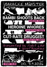 bambi shoots back + heroine whores + cut-rate druggist live at baracke münster 3.9.2026