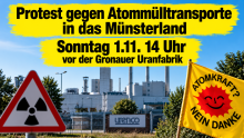 Protest gegen Atommülltransporte in das Münsterland: Sonntag, 1.11., 14 Uhr vor der Gronauer Uranfabrik / Weitere Beschriftungen im Bild: - Auf der Fahne: „ATOMKRAFT? NEIN DANKE“ - Am Fabrikeingang: „urenco“