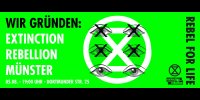 Banner mit dem Text: Wir gründen Extinction Rebellion Münster