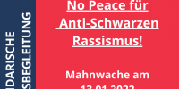 "No Peace für Anti-Schwarzen Rassismus! Mahnwache am 13.01.2022 11:30 Uhr Schloss Münster