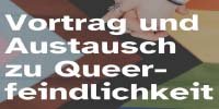Vortrag und Austausch zu Queerfeindlichkeit