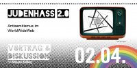 Antisemitismus im Netz - Vortrag und Diskussion am 02.04. in der B-Side