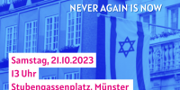 Samstag, 21.10.2023, 13 Uhr, Stubengasse, Münster (Rötlich). "Gegen jeden Antisemitismus! Never again i wow. Im Hintergrund: Rathaus mit Israelflagge, Blau-Weiß.