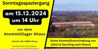 Sonntagsspaziergang am 15.12.24 vor dem Zwischenlager Ahaus. Beginn:14.00 Uhr