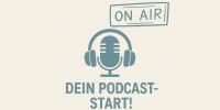 Dein Podcast-Start!
